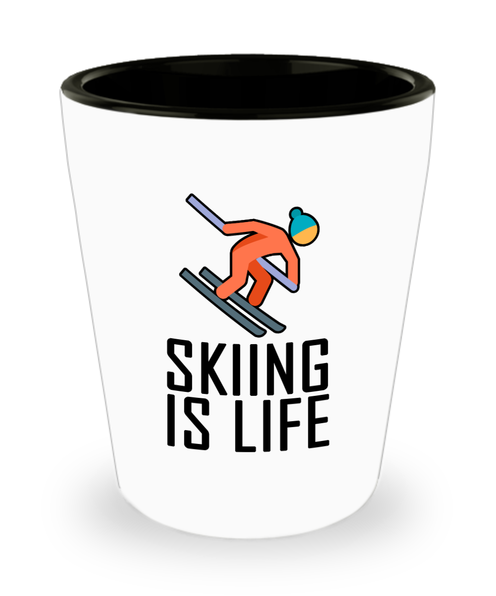 Skiing Gifts Skiing Is Life Birthday Christmas Gift Idea For Men Women Shot Glass