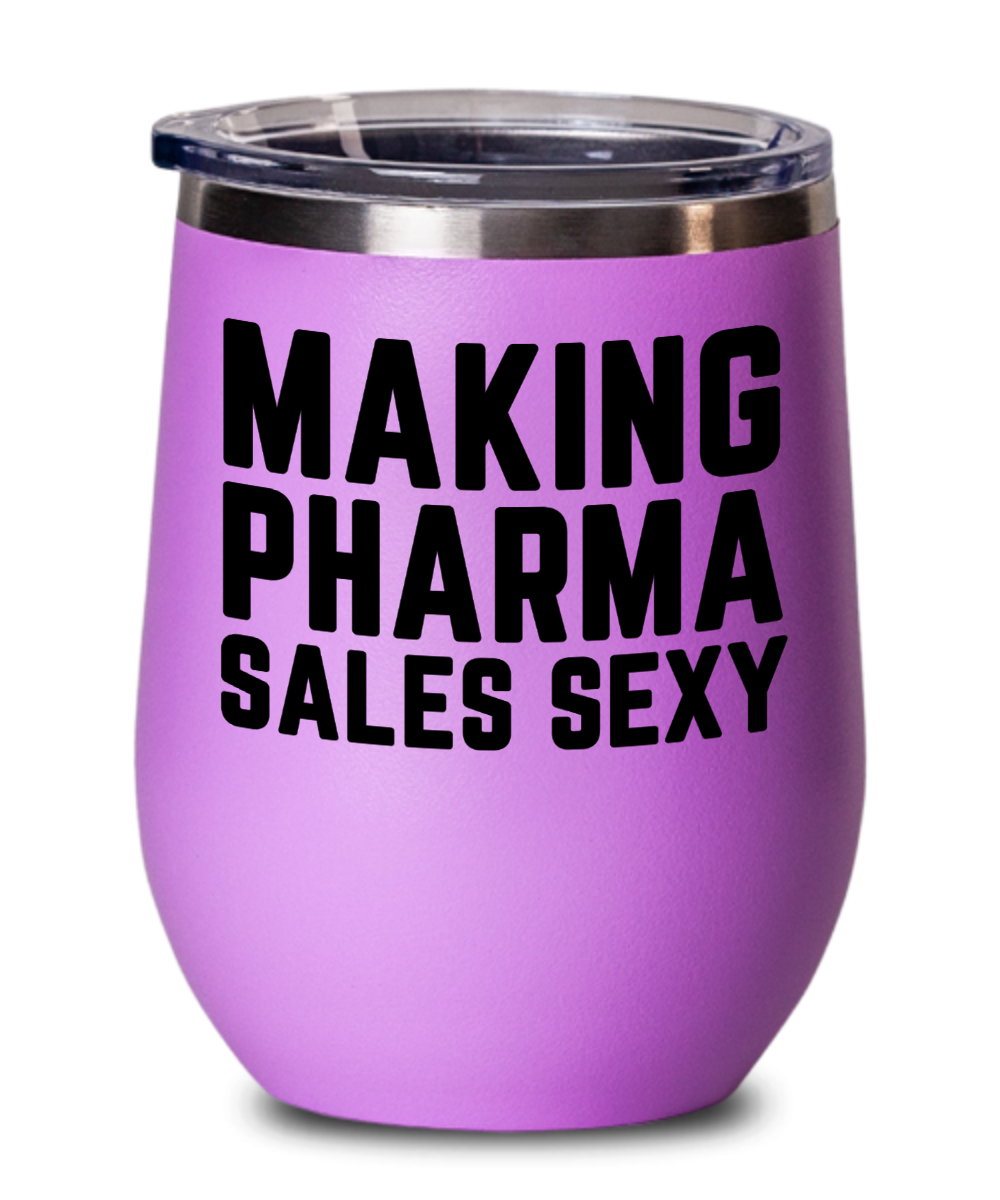 Pharmacist Gifts Making Pharma Sales Sexy Birthday Christmas Gift Idea Wine Glass