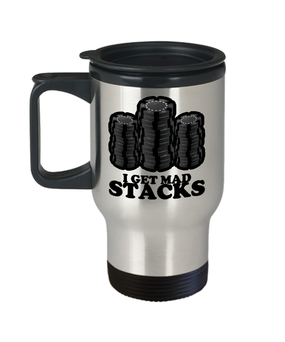 Poker Gifts I Get Mad Stacks Birthday Christmas Gift Idea For Men Women Travel Mug