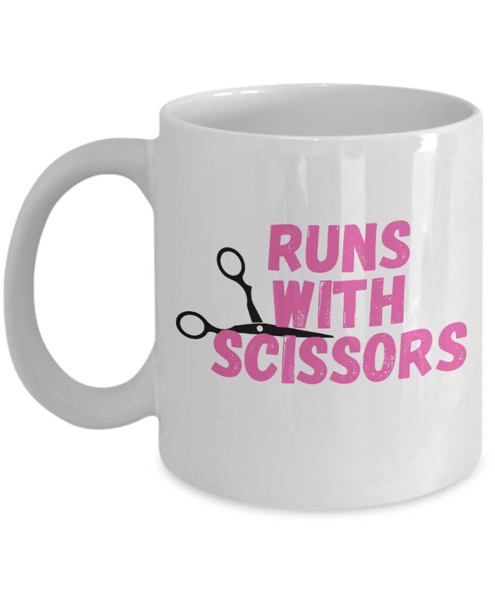 Hairdresser Gifts Coffee Mug Run With Scissors Birthday Christmas Gift Idea For Men Women 11 oz or 15 oz