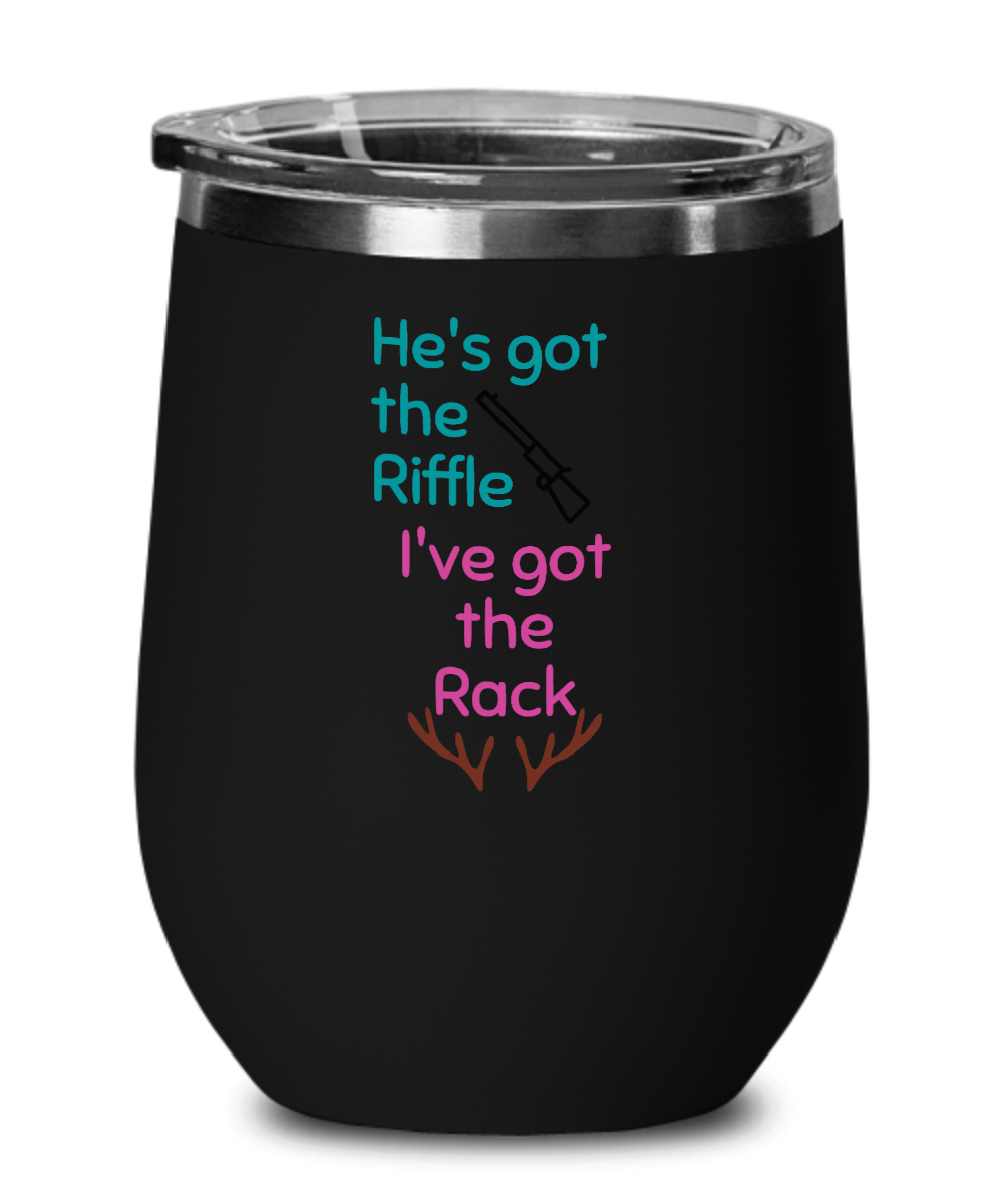 Hunting Gifts Hes Got The Riffle Birthday Christmas Gift Idea For Men Women Wine Glass