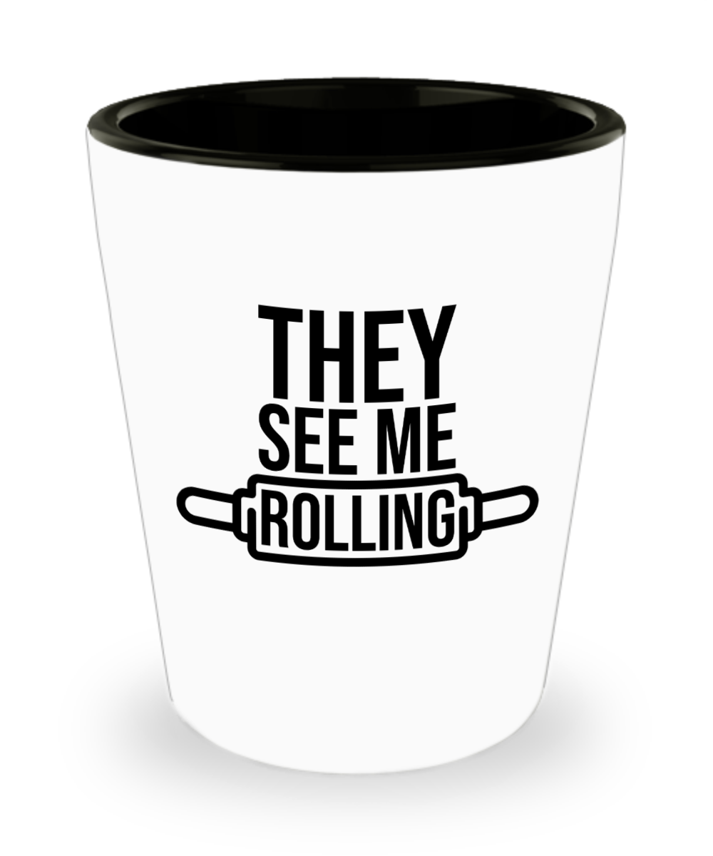 Baking Gifts They See Me Rolling Birthday Christmas Gift Idea For Men Women Shot Glass