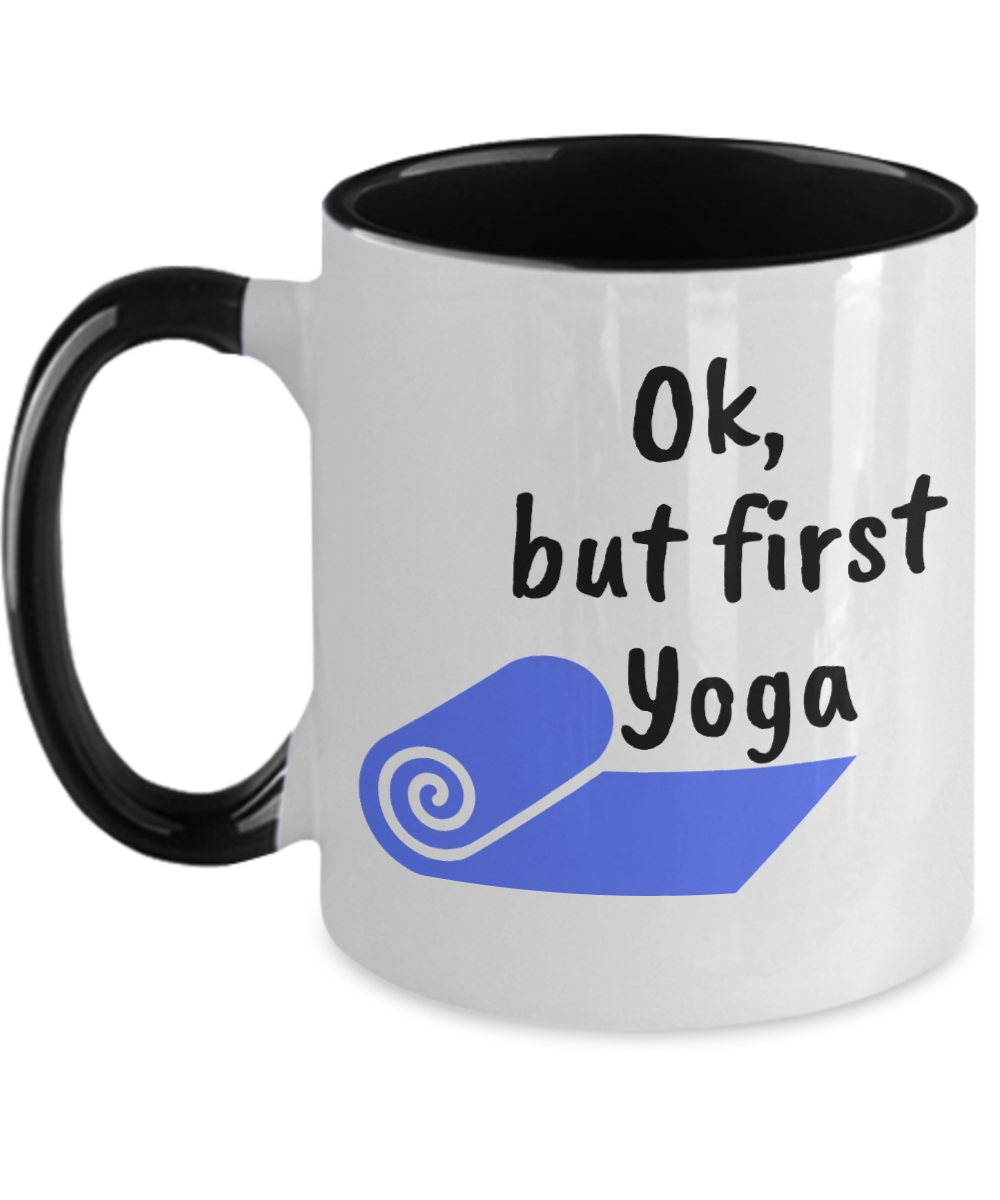 Yoga Gifts Ok But First Yoga Birthday Christmas Gift Idea Two Tone Coffee Mug 11oz