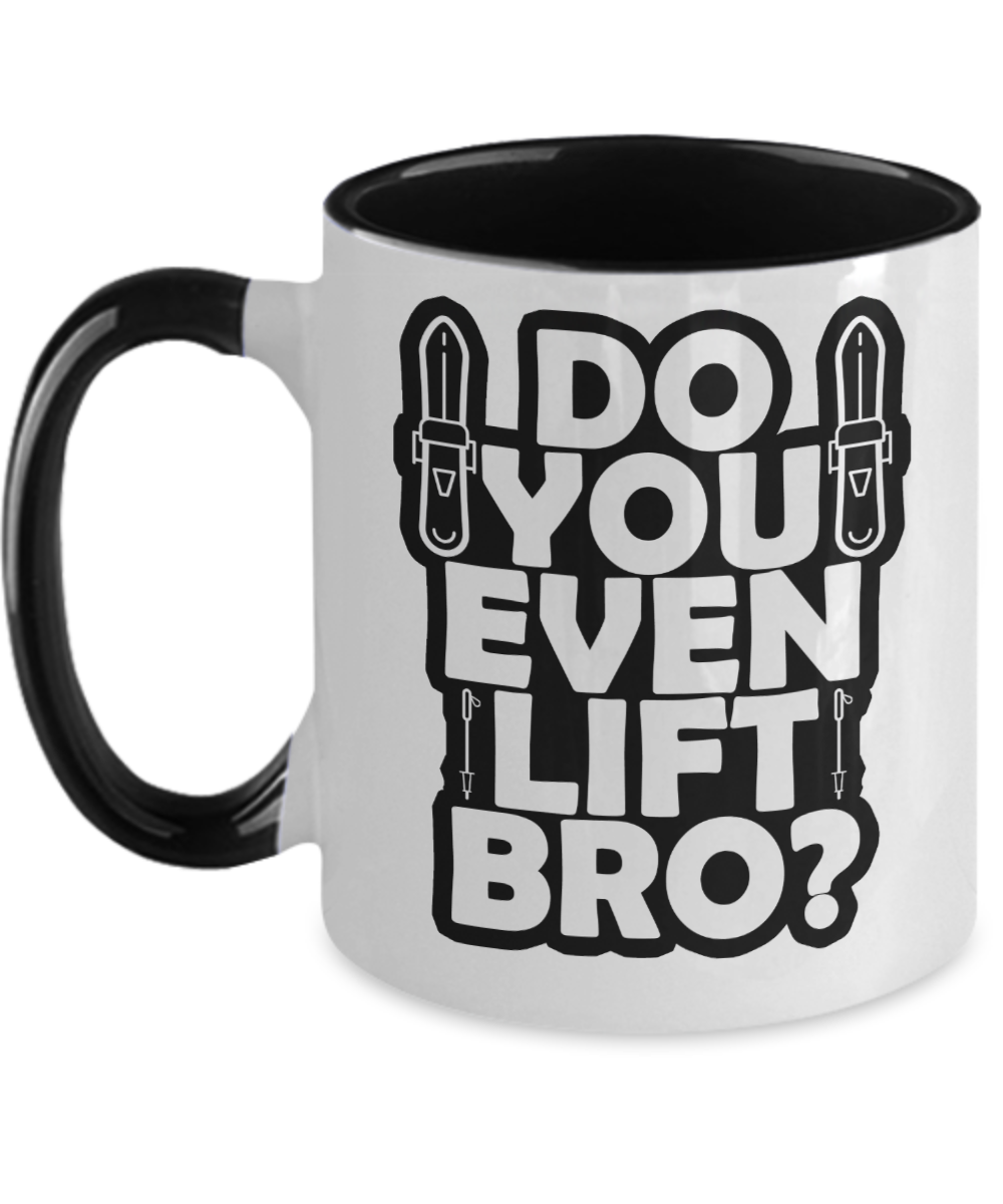 Skiing Gifts Do You Even Lift Bro Birthday Christmas Gift Idea For Men Two Tone Coffee Mug 11oz