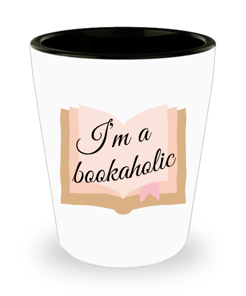 Librarian Gifts Im A Bookaholic Birthday Christmas Gift Idea For Men Women Shot Glass