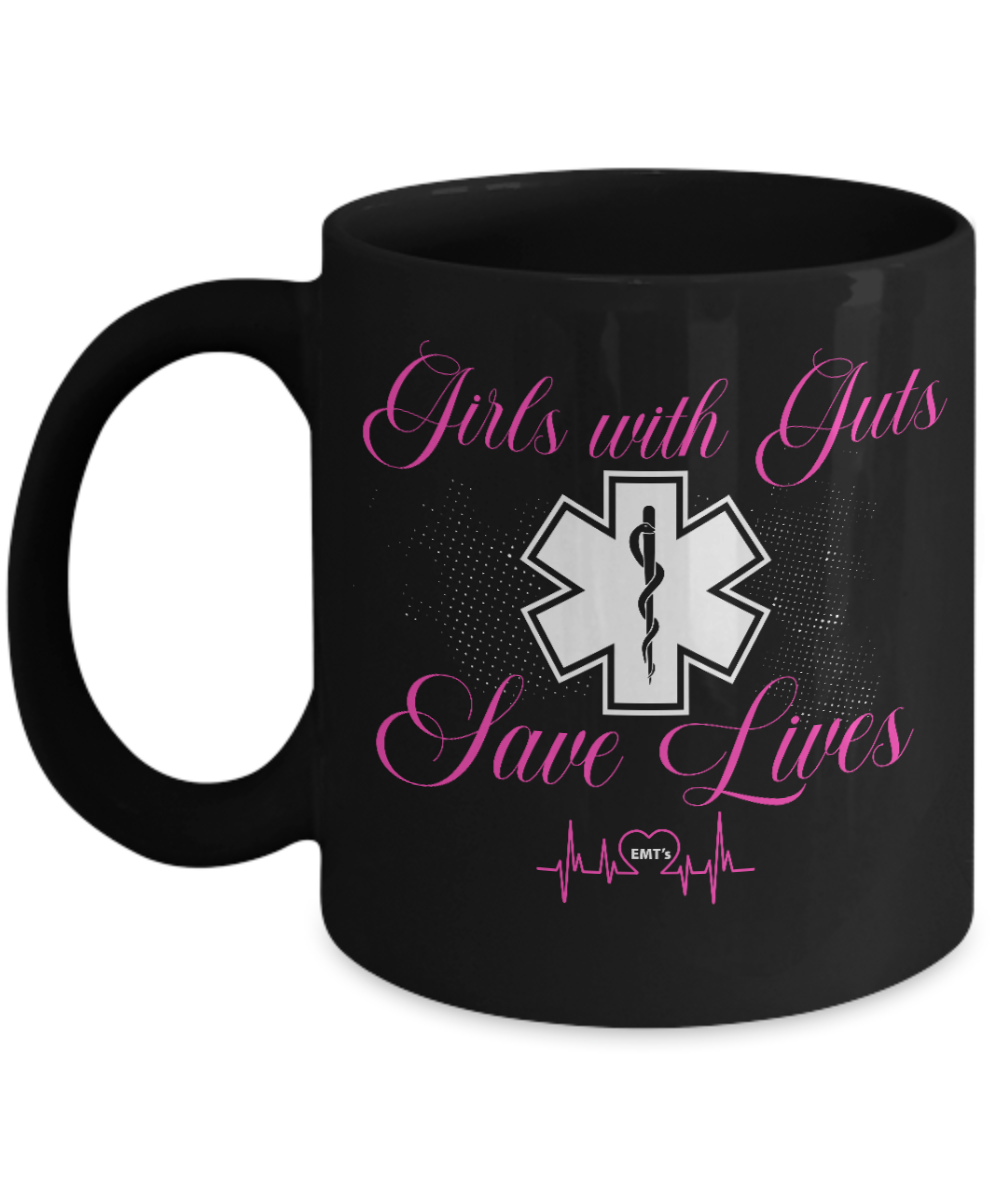 Emt Gifts Coffee Mug Girls With Guts  Birthday Christmas Gift Idea For Women 11 oz or 15 oz Black