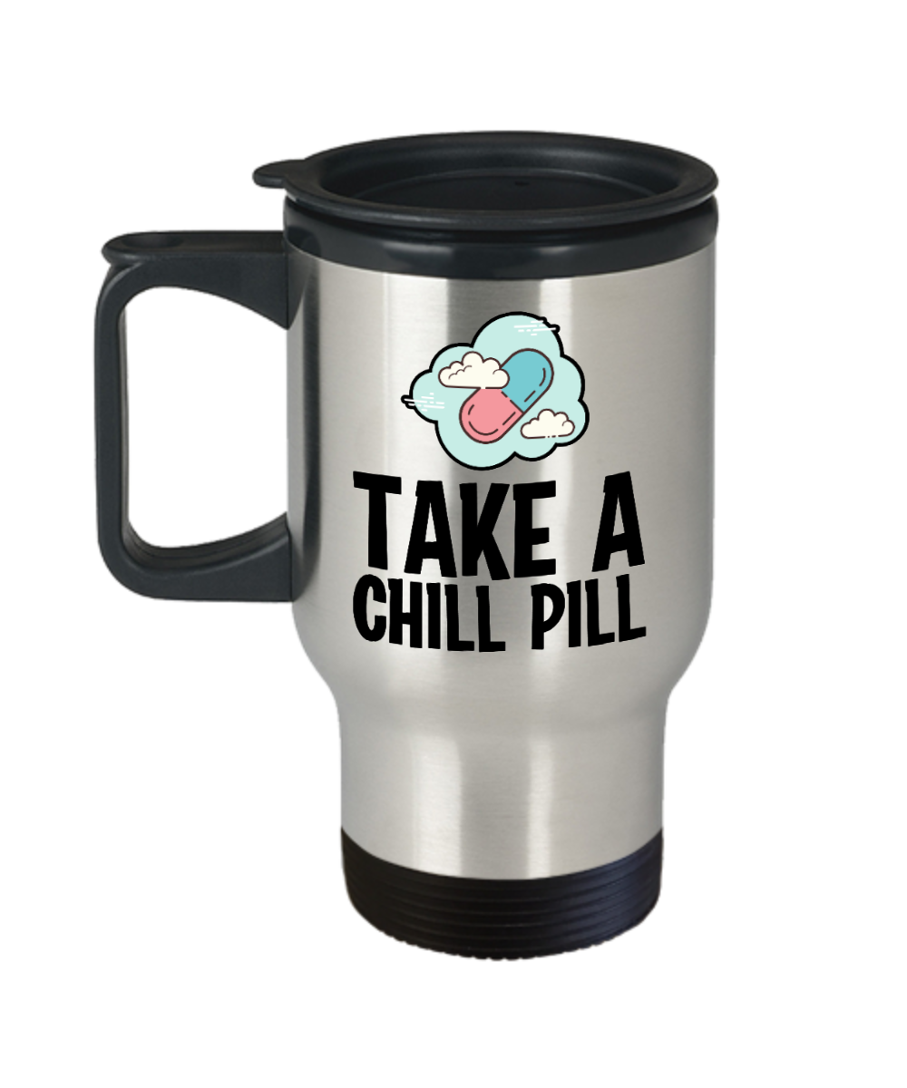 Pharmacist Gifts Take A Chill Pill Birthday Christmas Gift Idea For Men Women Travel Mug