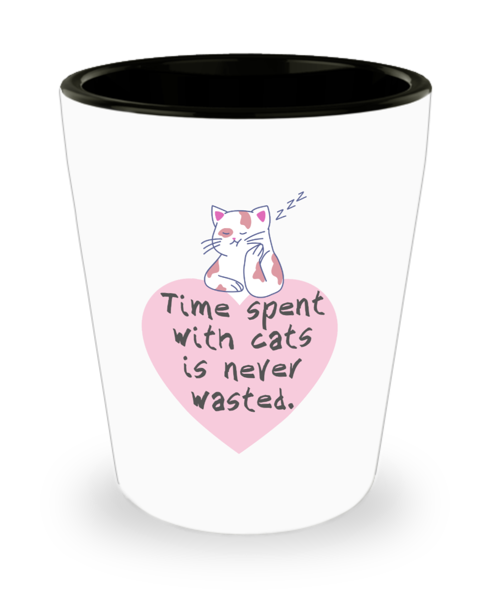 Cat Lovers Gifts Time Spent With Cats Birthday Christmas Gift Idea For Men Women Shot Glass