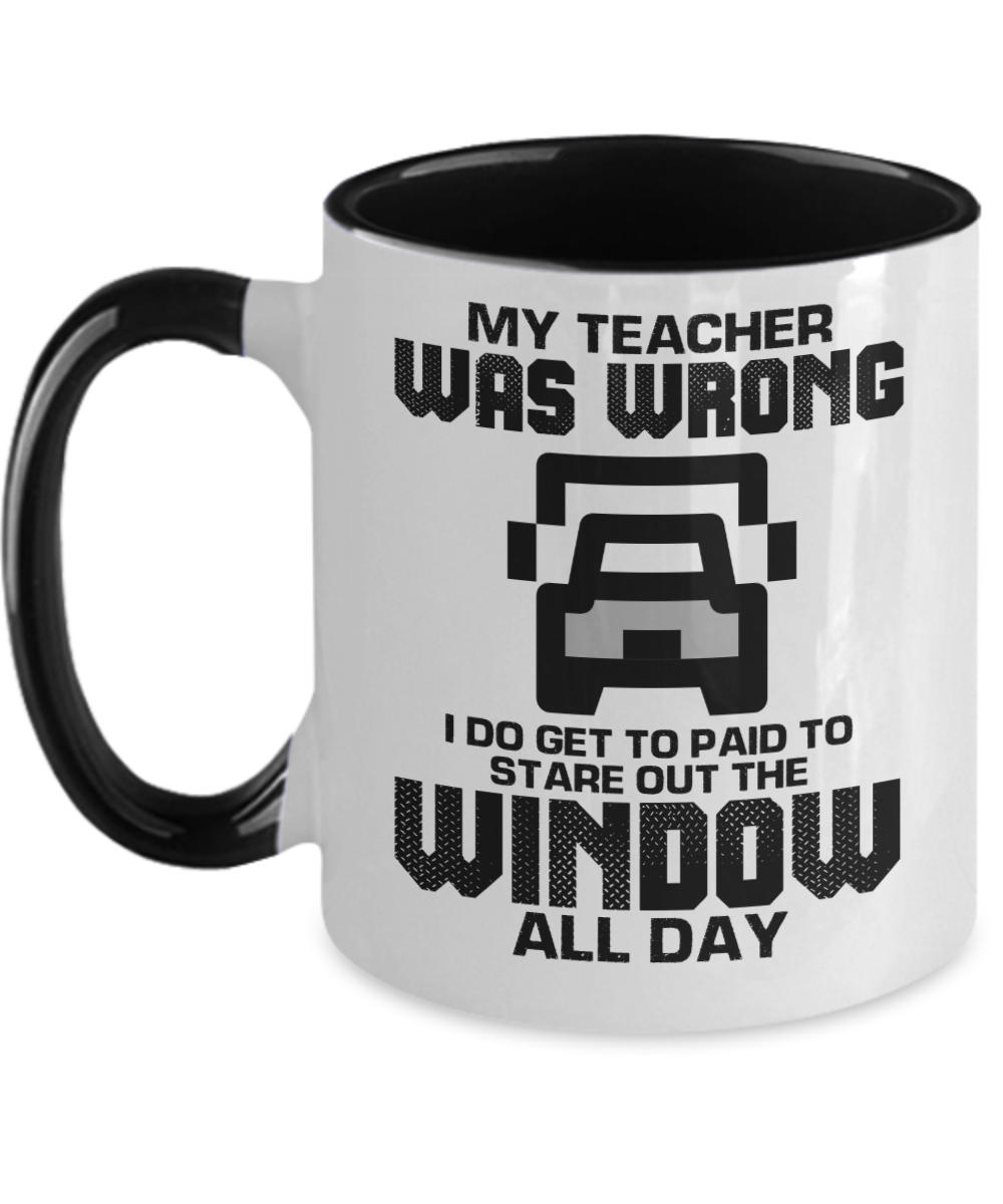 Trucker Gifts My Teacher Was Wrong  Birthday Christmas Gift Idea For Men Women Two Tone Coffee Mug 11oz