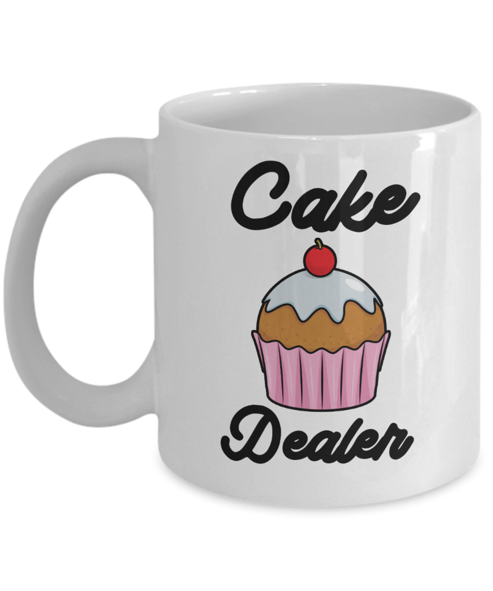 Baking Gifts Coffee Mug Cake Dealer Birthday Christmas Gift Idea For Men Women 11 oz or 15 oz