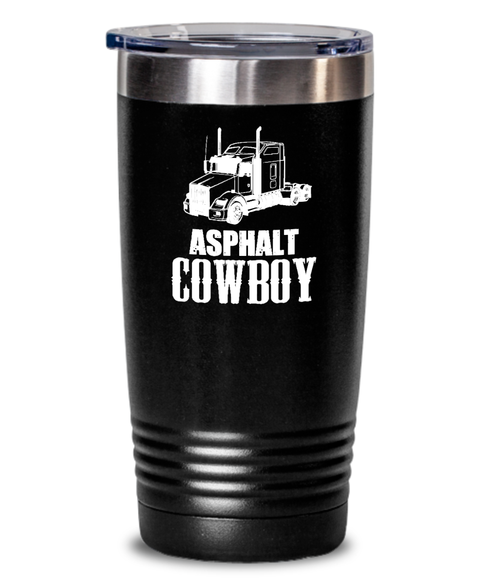 Trucker Gifts Asphalt Cowboy Birthday Christmas Gift Idea For Men Women 20oz or 30oz Tumbler