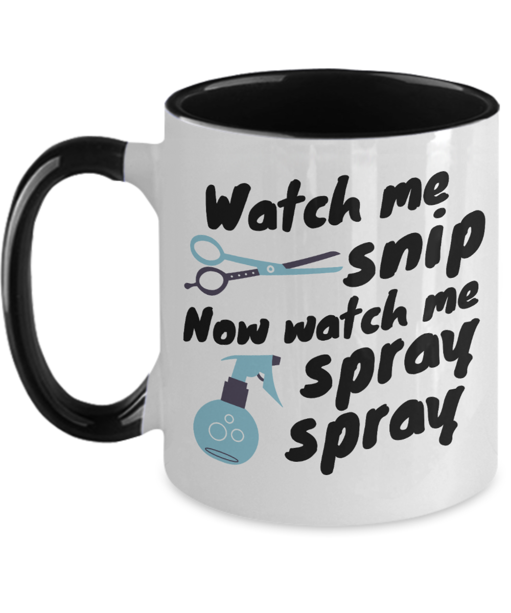 Hairdresser Gifts Watch Me Snip Birthday Christmas Gift Idea For Men Women Two Tone Coffee Mug 11oz