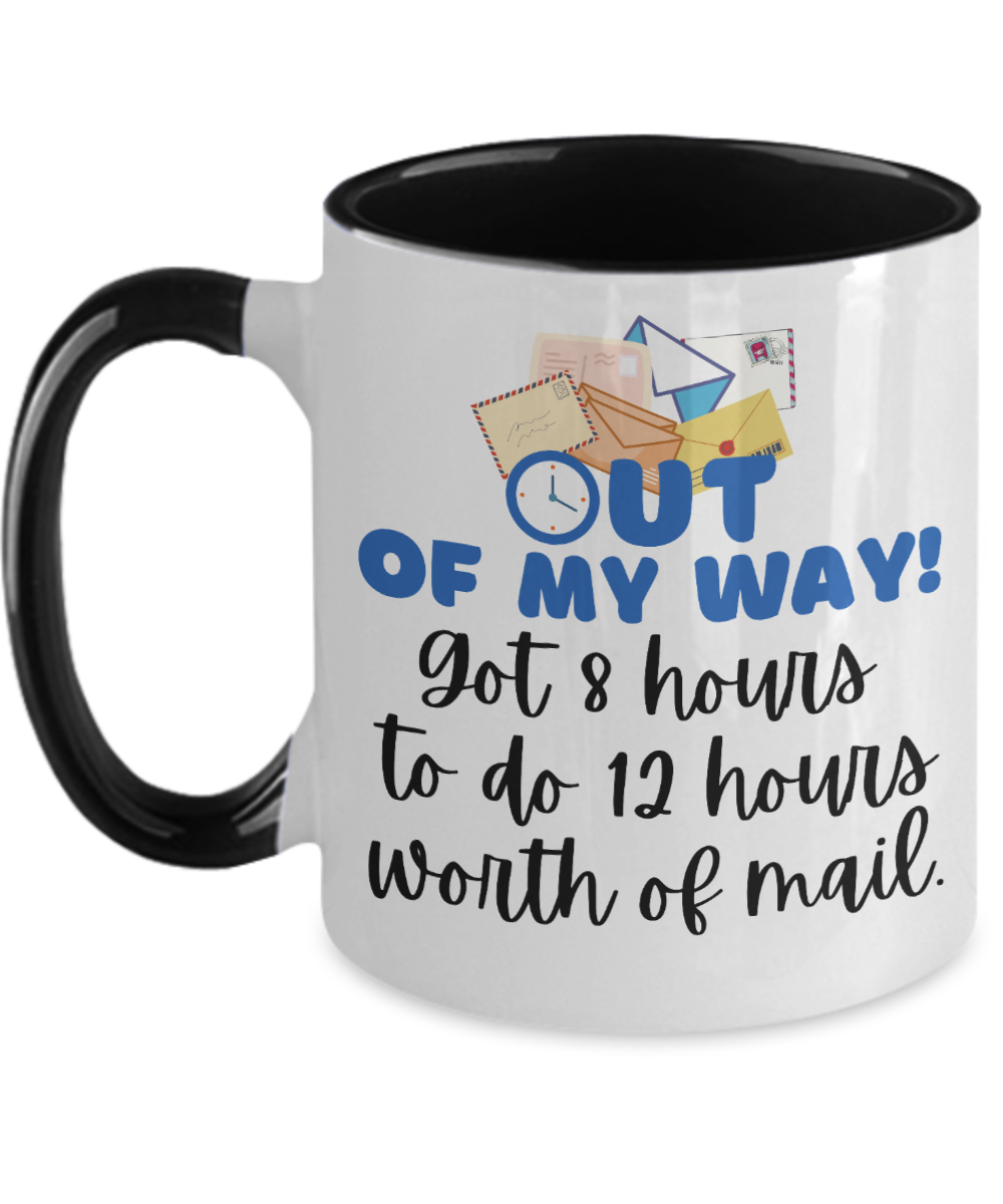 Postal Worker Gifts Out Of My Way Birthday Christmas Gift Idea Two Tone Coffee Mug 11oz