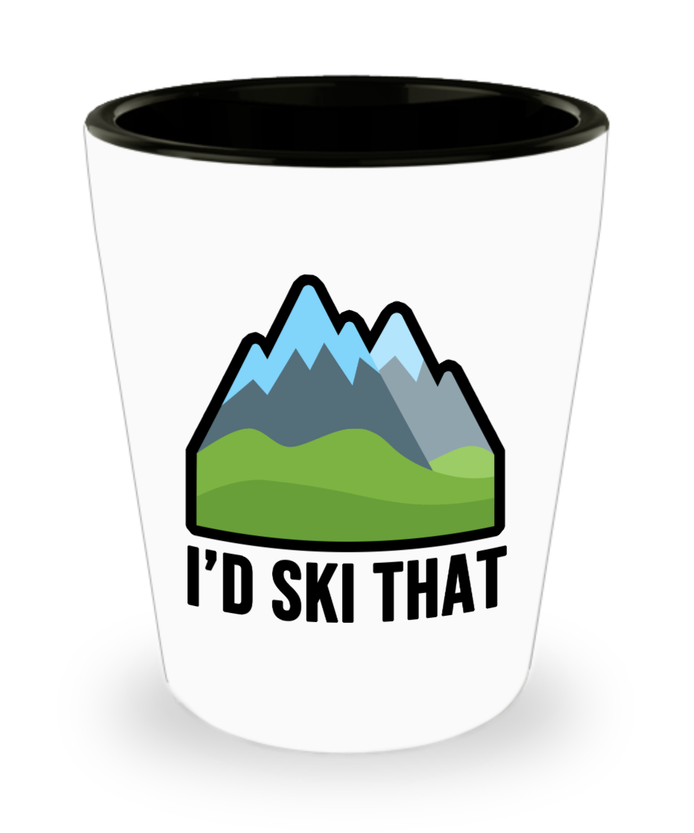 Skiing Gifts Id Ski That Birthday Christmas Gift Idea For Men Women Shot Glass