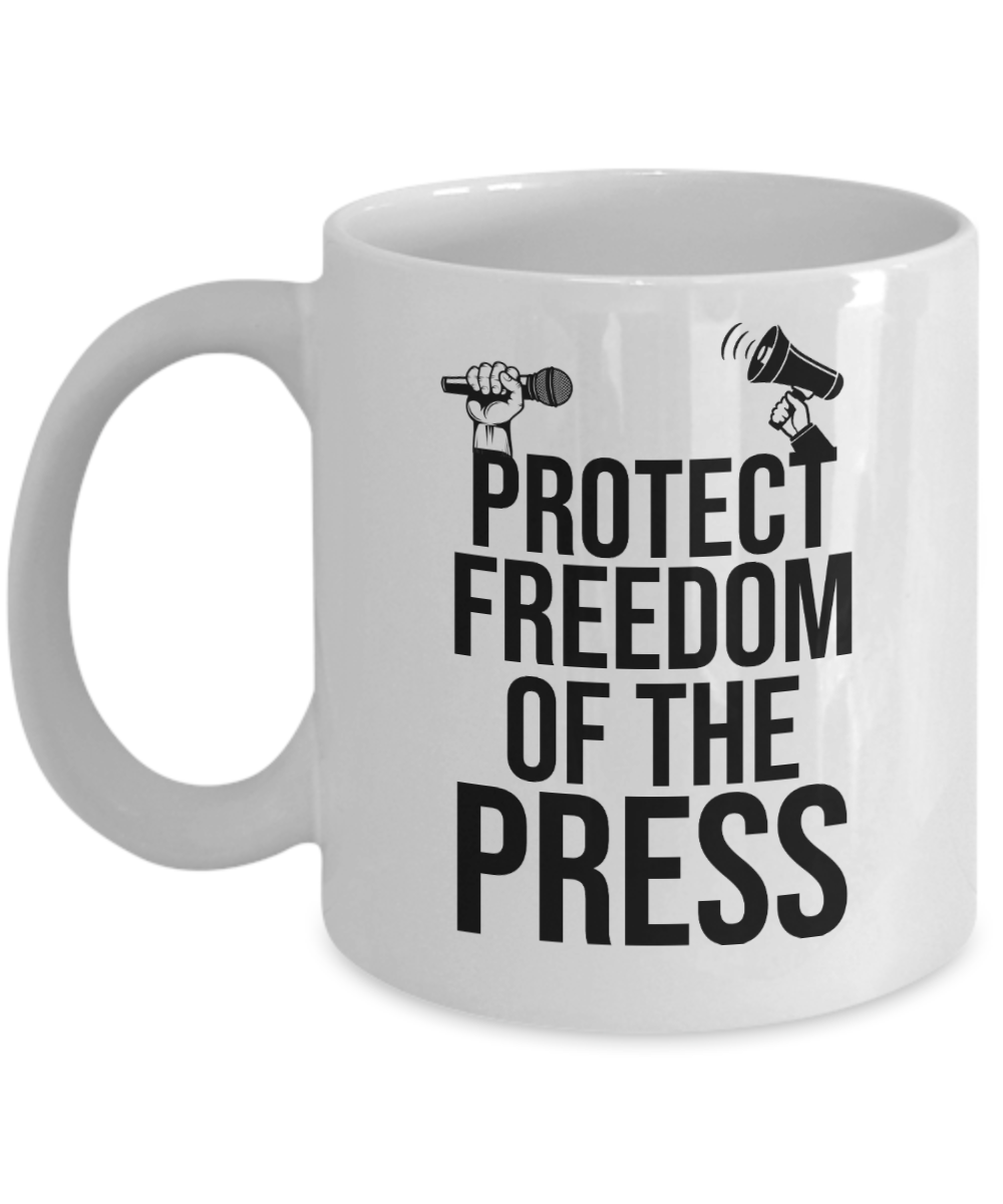 Journalist Gifts Coffee Mug Protect Freedom Of The Press Birthday Christmas Gift Idea For Men Women 11 oz or 15 oz