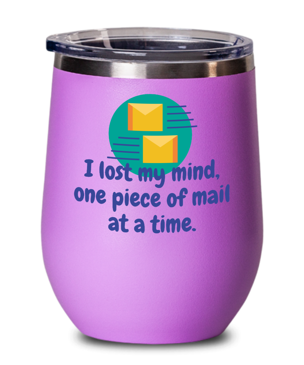 Postal Worker Gifts I Lost My Mind Birthday Christmas Gift Idea For Men Women Wine Glass