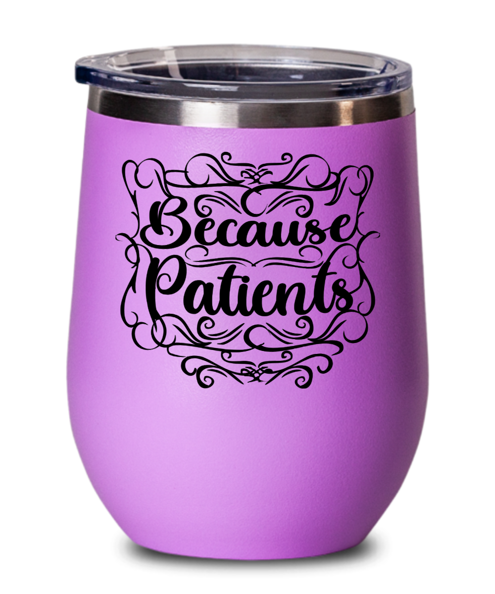 Gynecologist Gifts Because Patients Birthday Christmas Gift Idea For Men Women Wine Glass