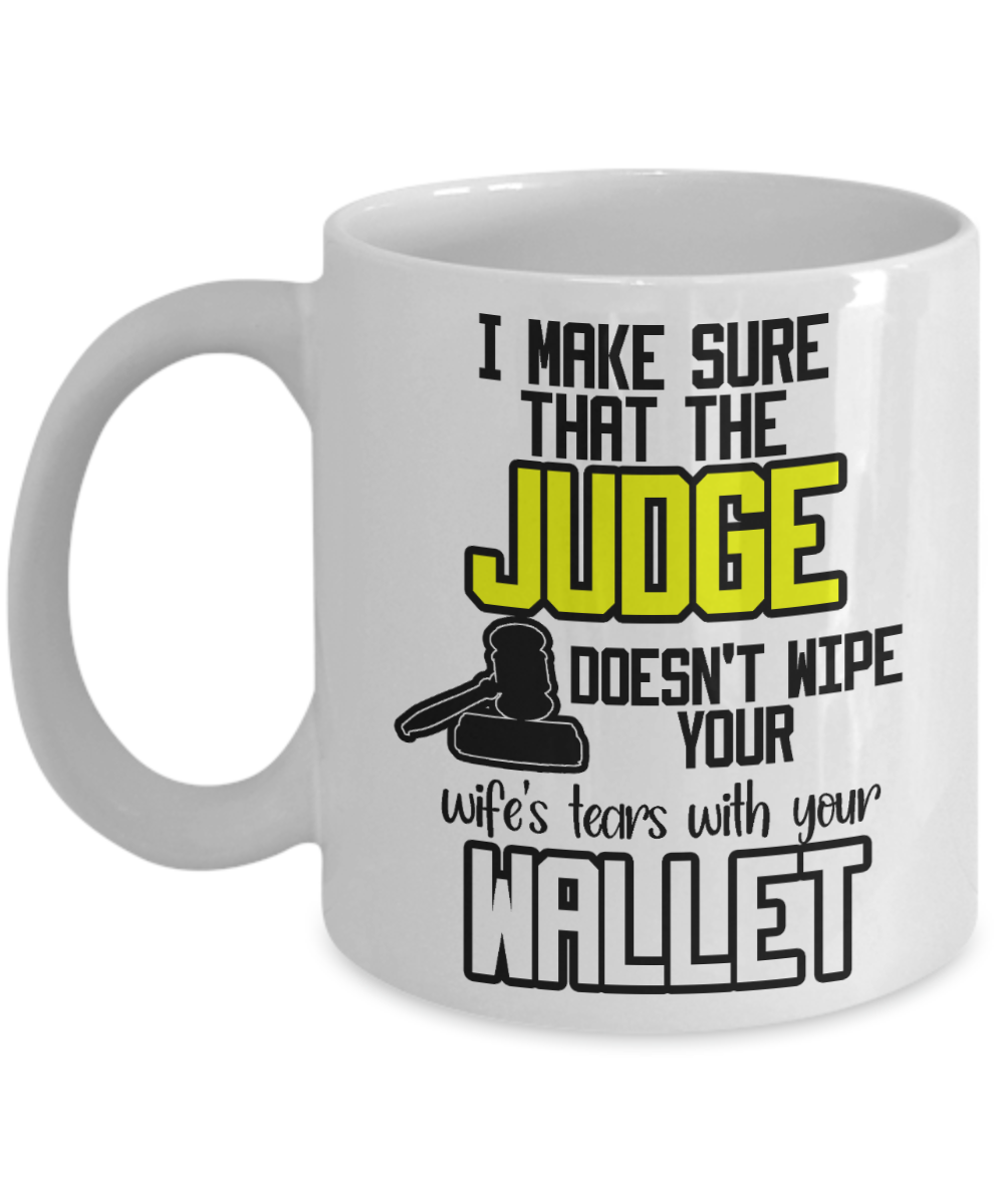 11 oz or 15 oz Coffee Mug - Qipe Tears With Your Wallet - Boyfriend, Girlfriend, Birthday, Funny, Novelty, Gift, Lawyer