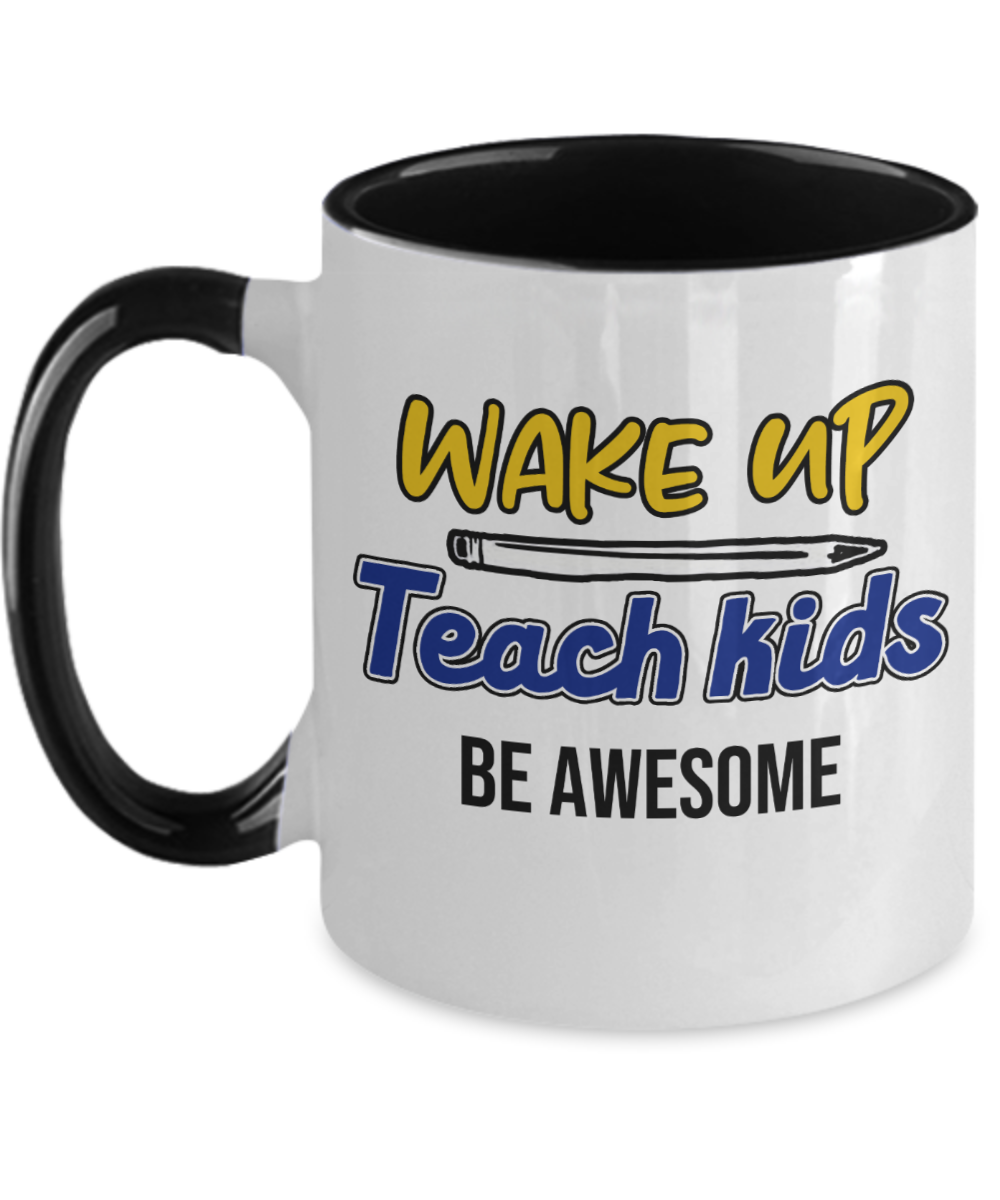 Teacher Gifts Wake Up Teach Kids Birthday Christmas Gift Idea Two Tone Coffee Mug 11oz