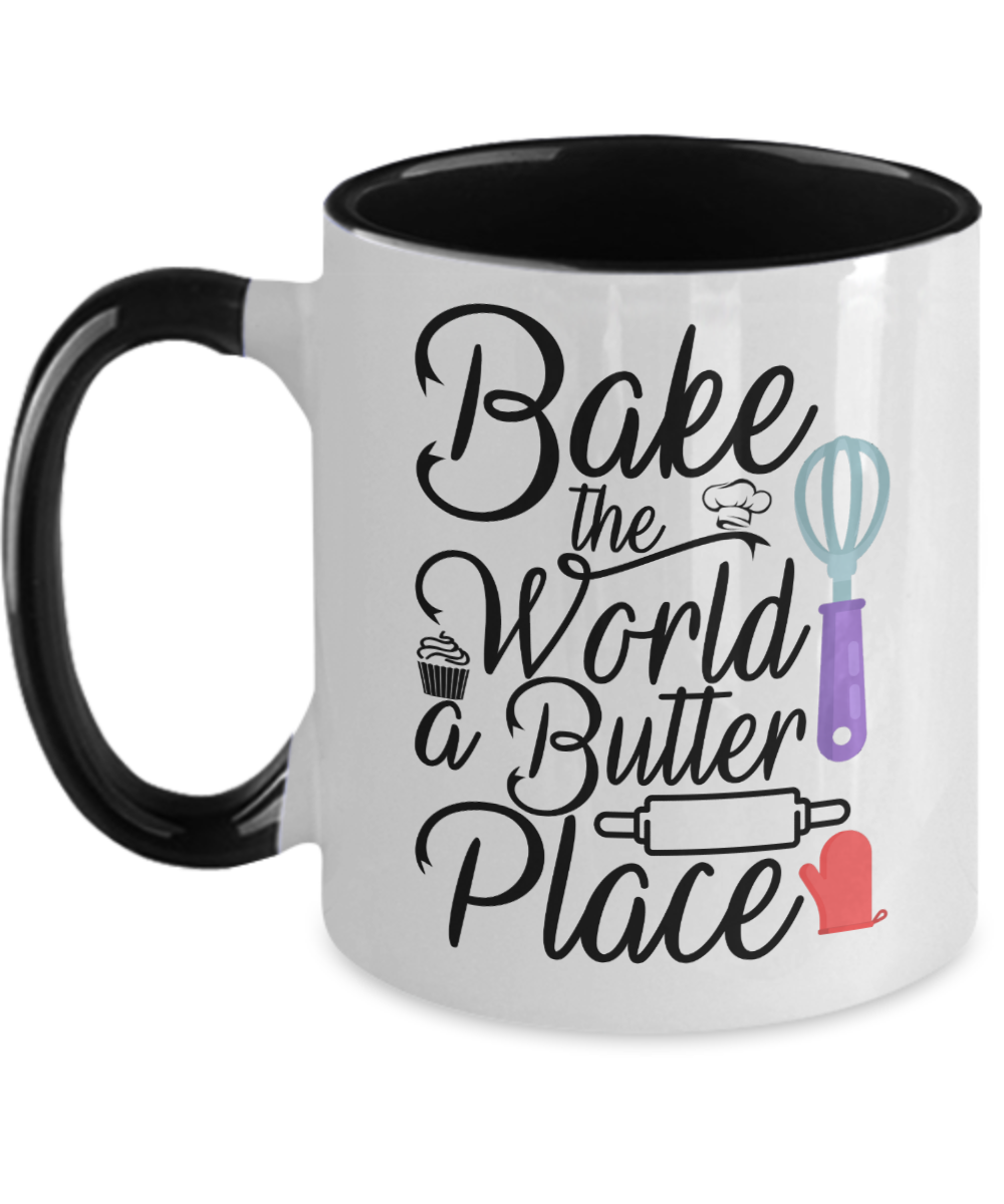 Baking Gifts Bake The World A Butter Place Birthday Christmas Gift Idea For Men Women Two Tone Coffee Mug 11oz