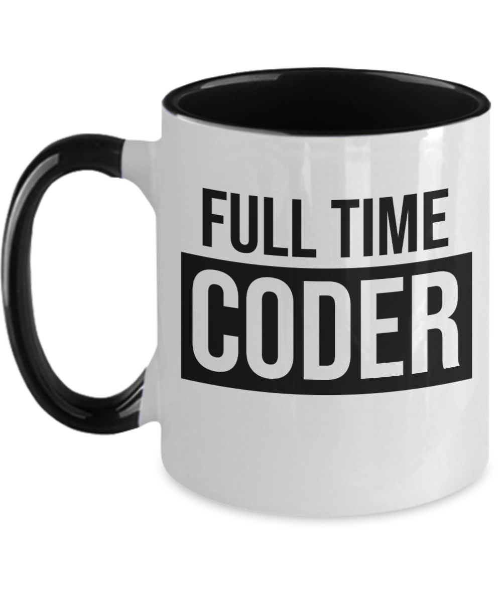 Computer Programming Gifts Full Time Coder Birthday Christmas Gift Idea For Men Women Two Tone Coffee Mug 11oz