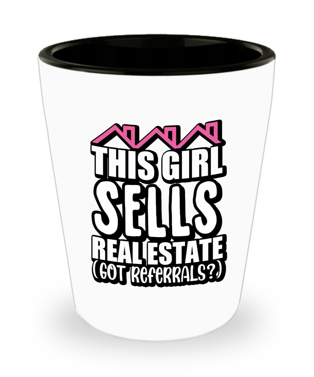 Realtor Gifts This Girl Sells Real Estate Birthday Christmas Gift Idea For Women Shot Glass