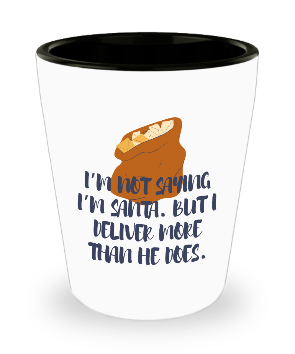 Postal Worker Gifts I Deliver More Birthday Christmas Gift Idea For Men Women Shot Glass