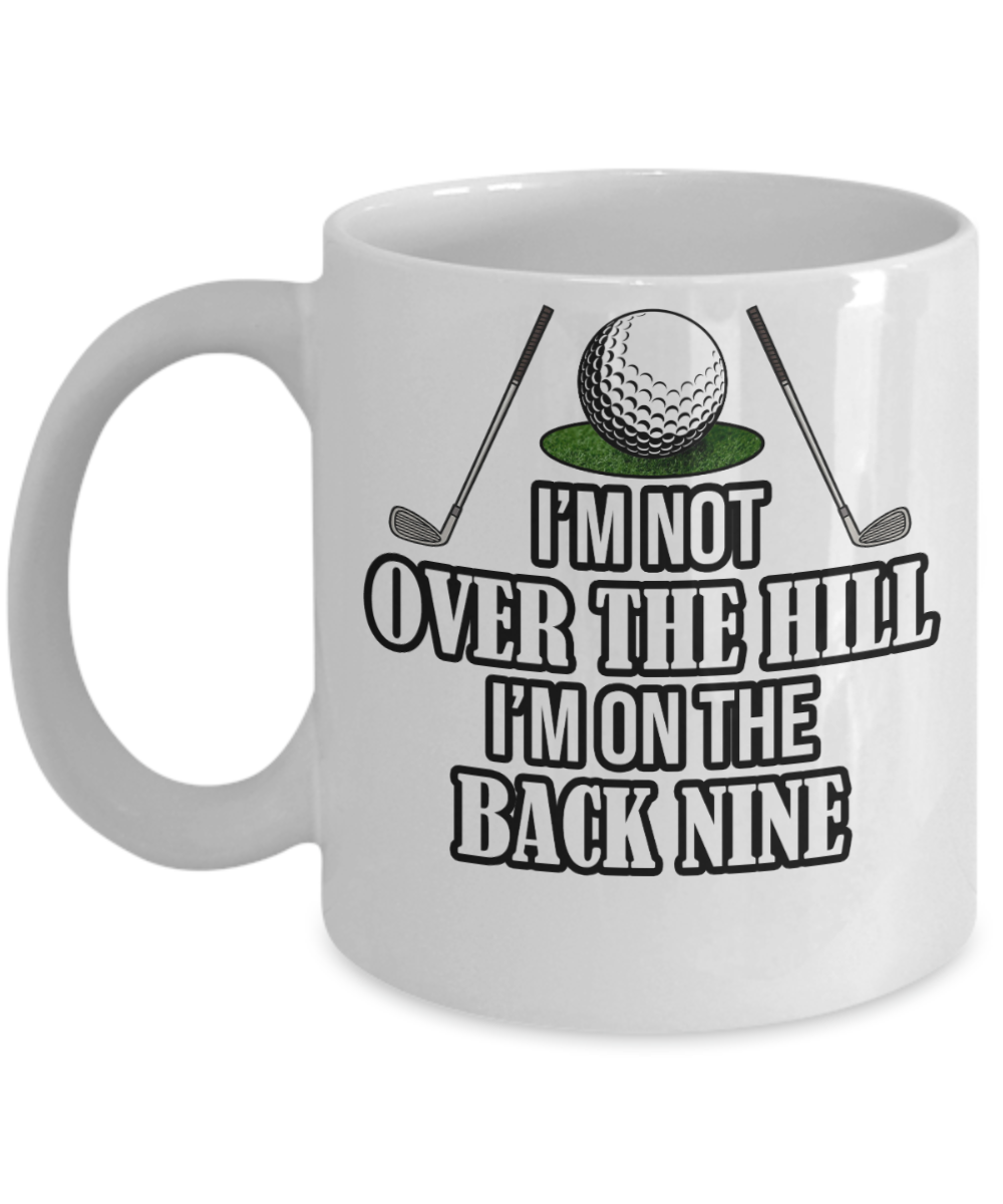 11 oz or 15 oz Coffee Mug - I'm On The Back Nine - Boyfriend, Girlfriend, Birthday, Funny, Novelty, Gift, Golf