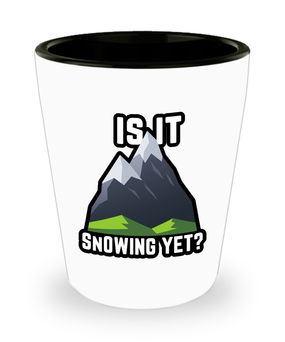 Skiing Gifts Is It Snowing Yet Birthday Christmas Gift Idea For Men Women Shot Glass