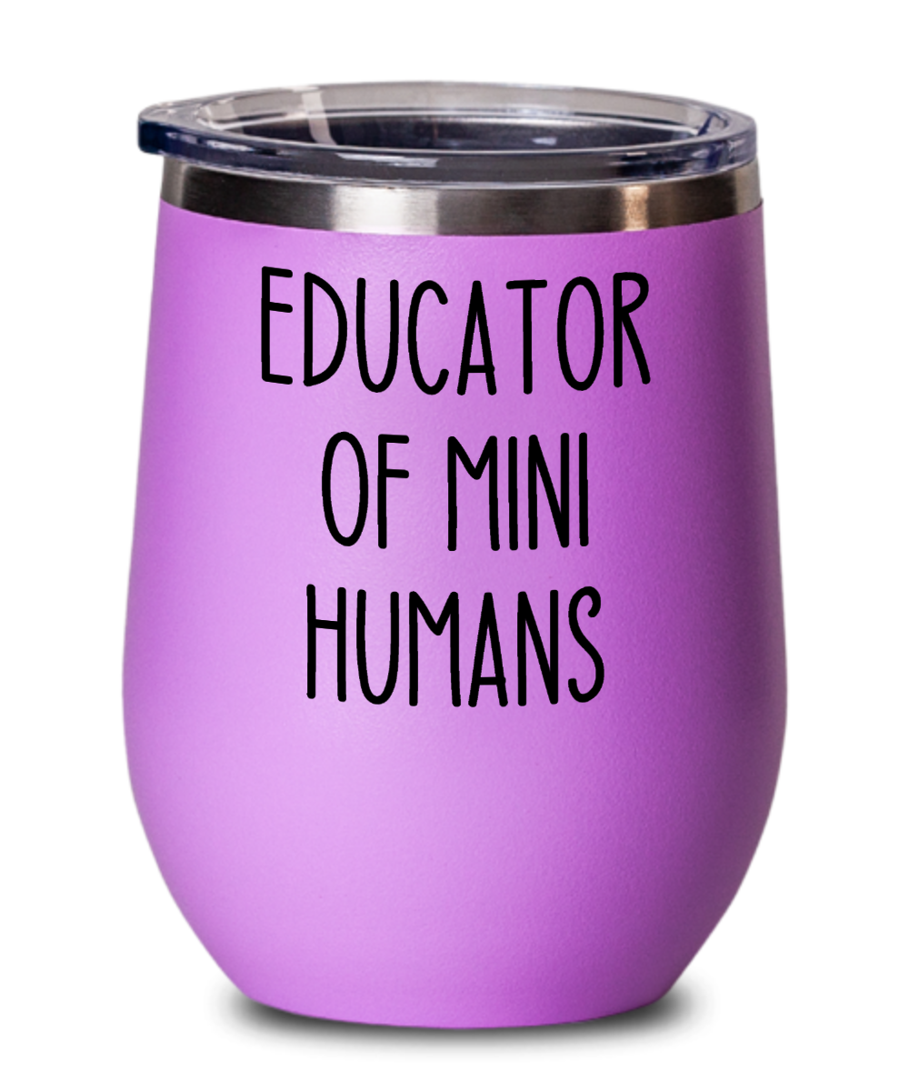 Teacher Gifts Educator Of Mini Humans Birthday Christmas Gift Idea Wine Glass