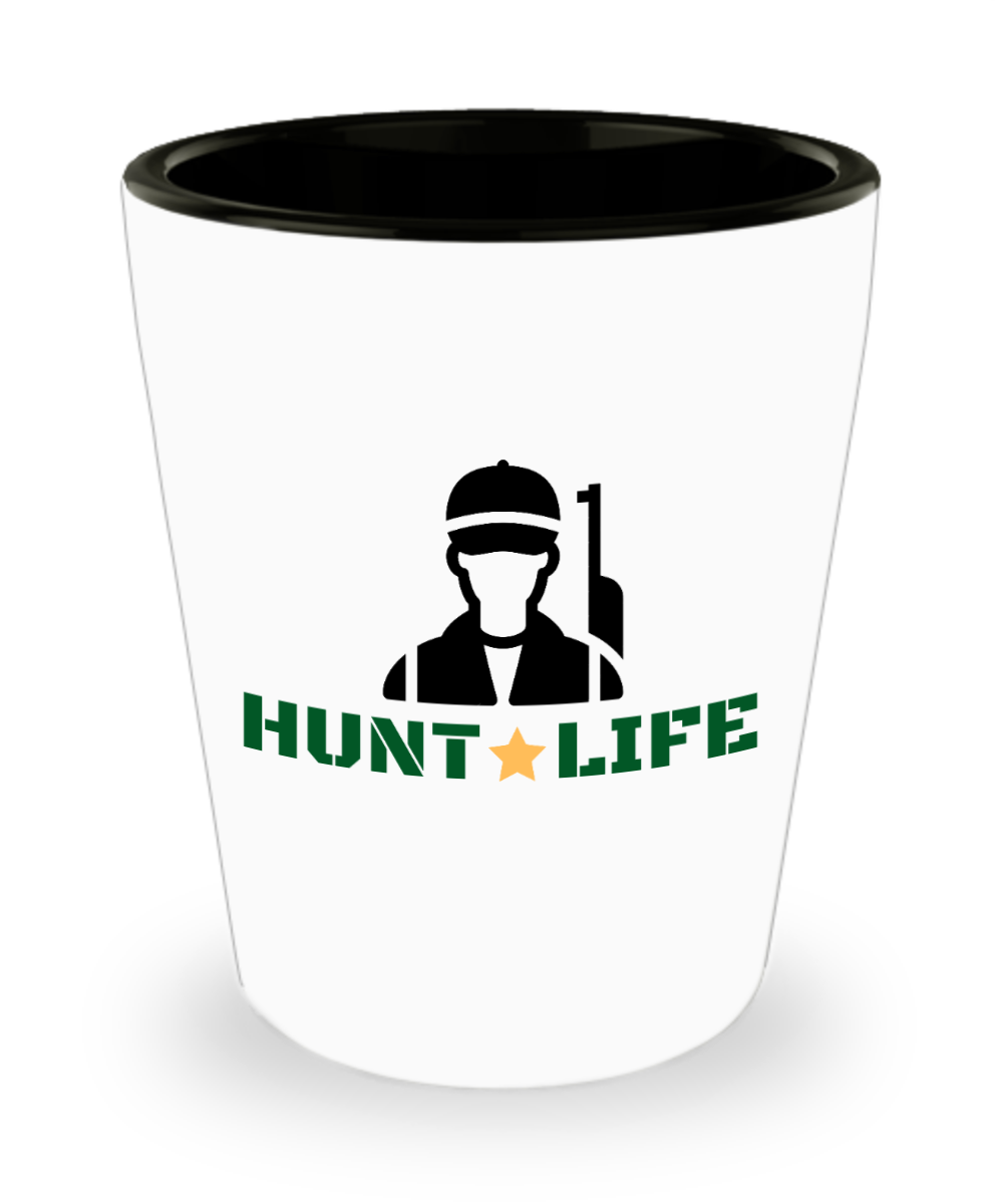 Hunting Gifts Hunt Life Birthday Christmas Gift Idea For Men Women Shot Glass