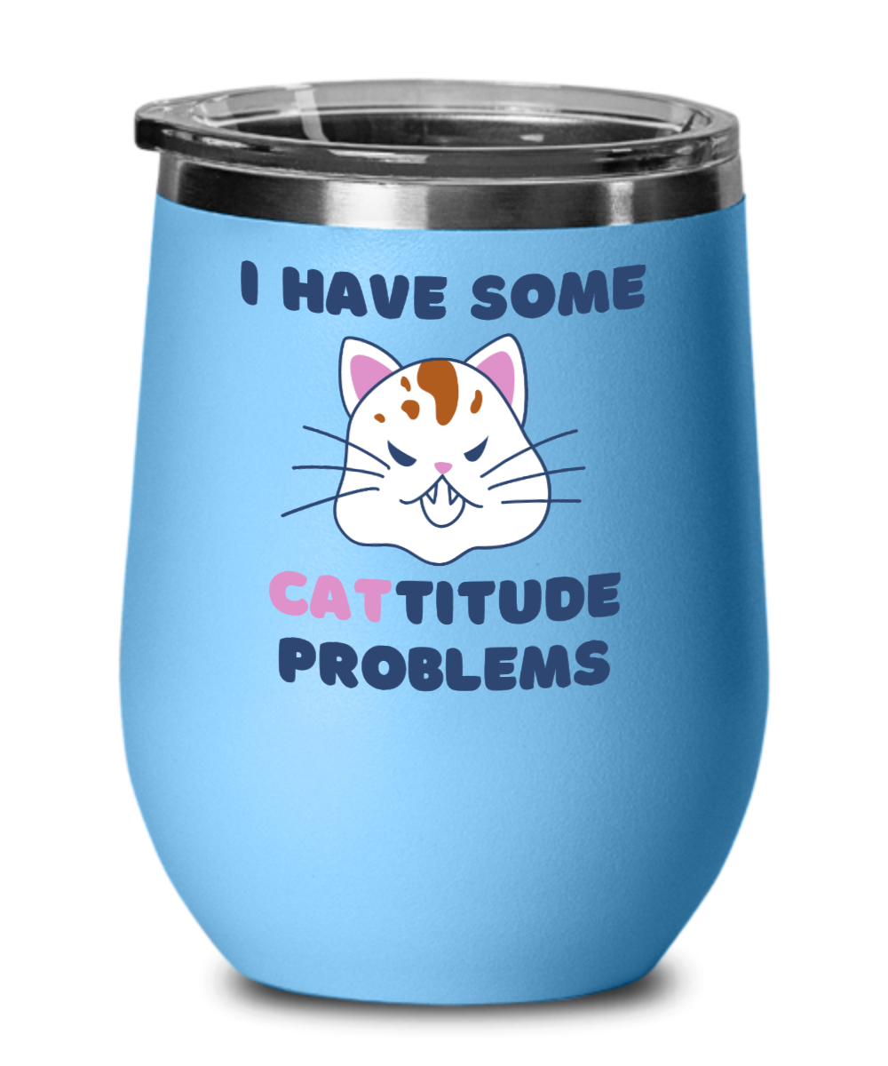 Cat Lovers Gifts Cattitude Problems Birthday Christmas Gift Idea For Men Women Wine Glass