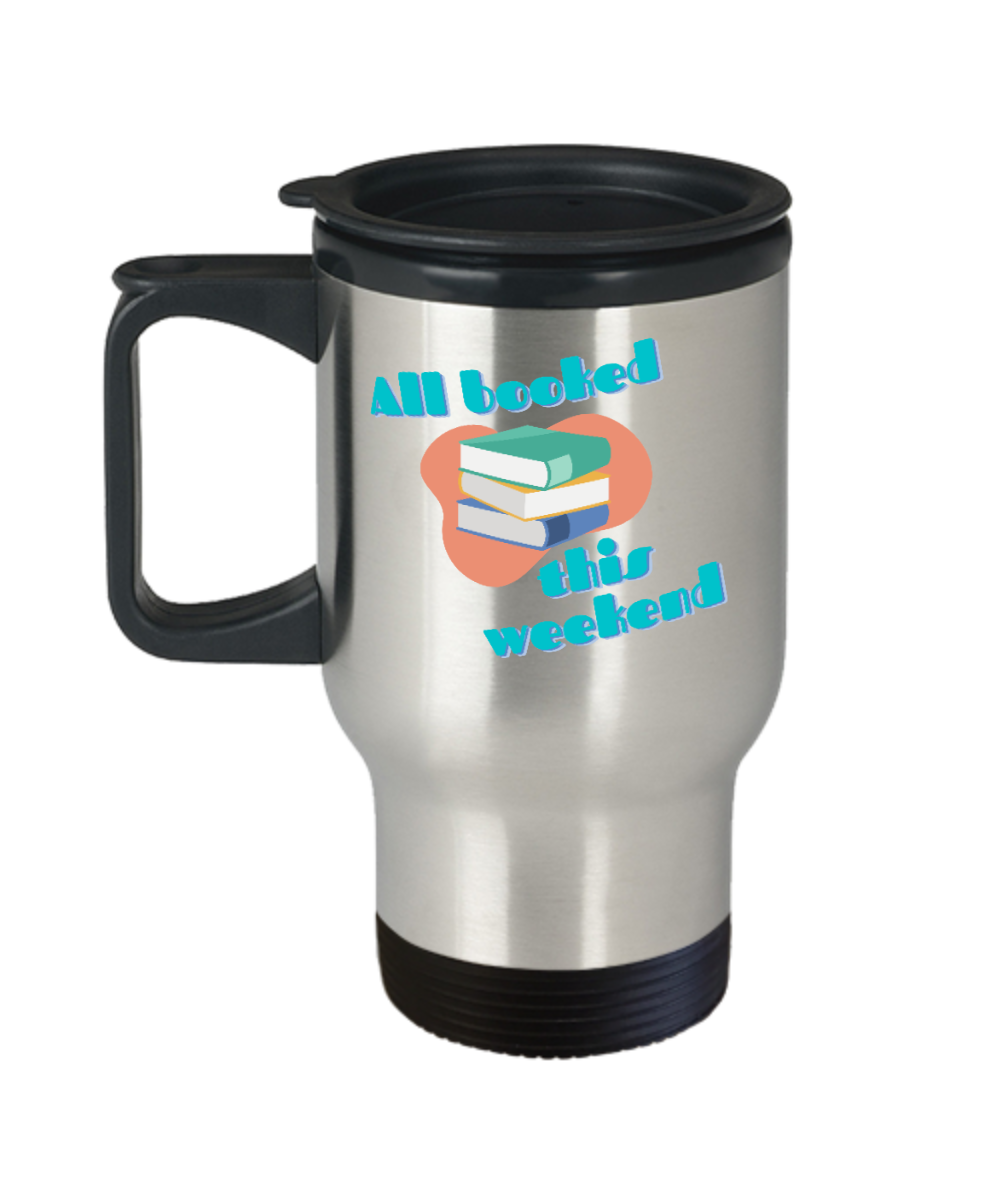 Librarian Gifts All Booked This Weekend Birthday Christmas Gift Idea For Men Women Travel Mug