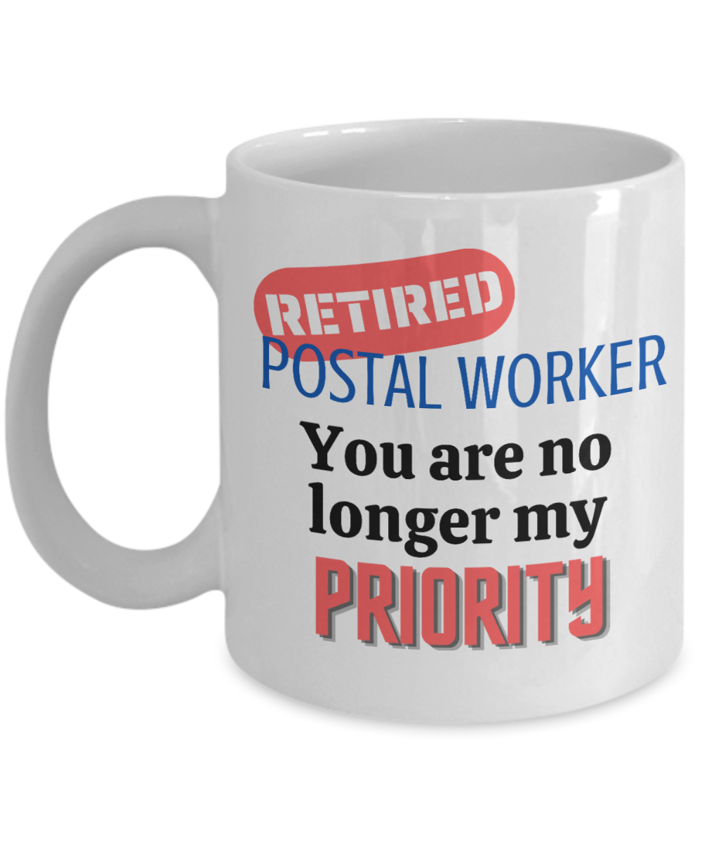 11 oz or 15 oz Coffee Mug - Retired Postal Worker - Mail Man, Mail Person, Birthday Gift, Funny, Novelty