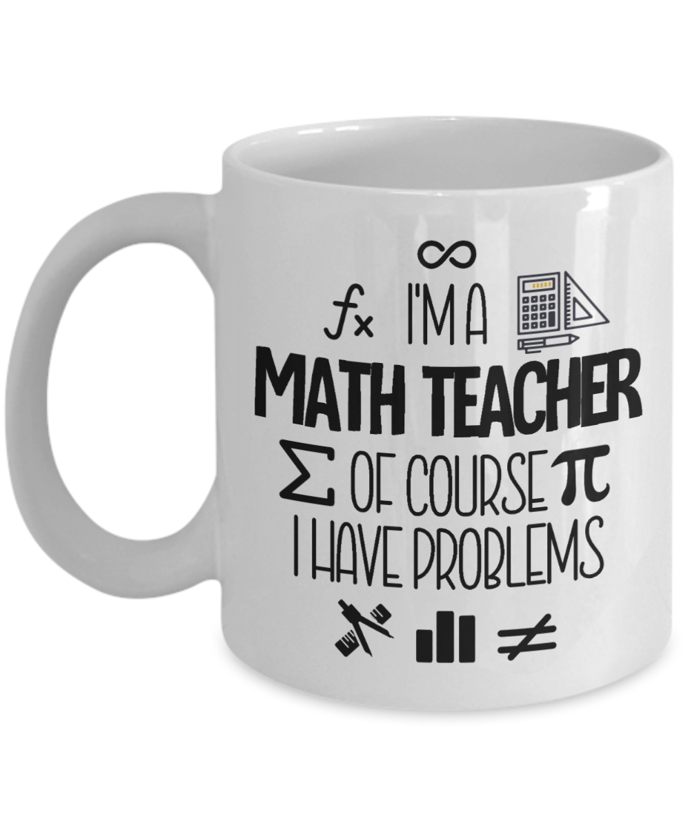 11 oz or 15 oz Coffee Mug - I'm A Math Teacher - Boyfriend, Girlfriend, Birthday, Funny, Novelty, Gift