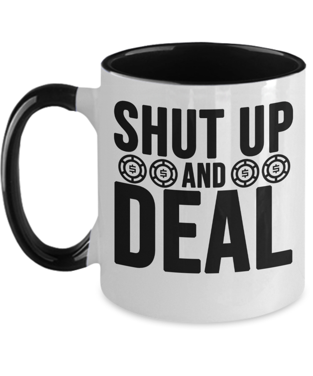 Poker Gifts Shut Up And Deal Birthday Christmas Gift Idea For Men Women Two Tone Coffee Mug 11oz