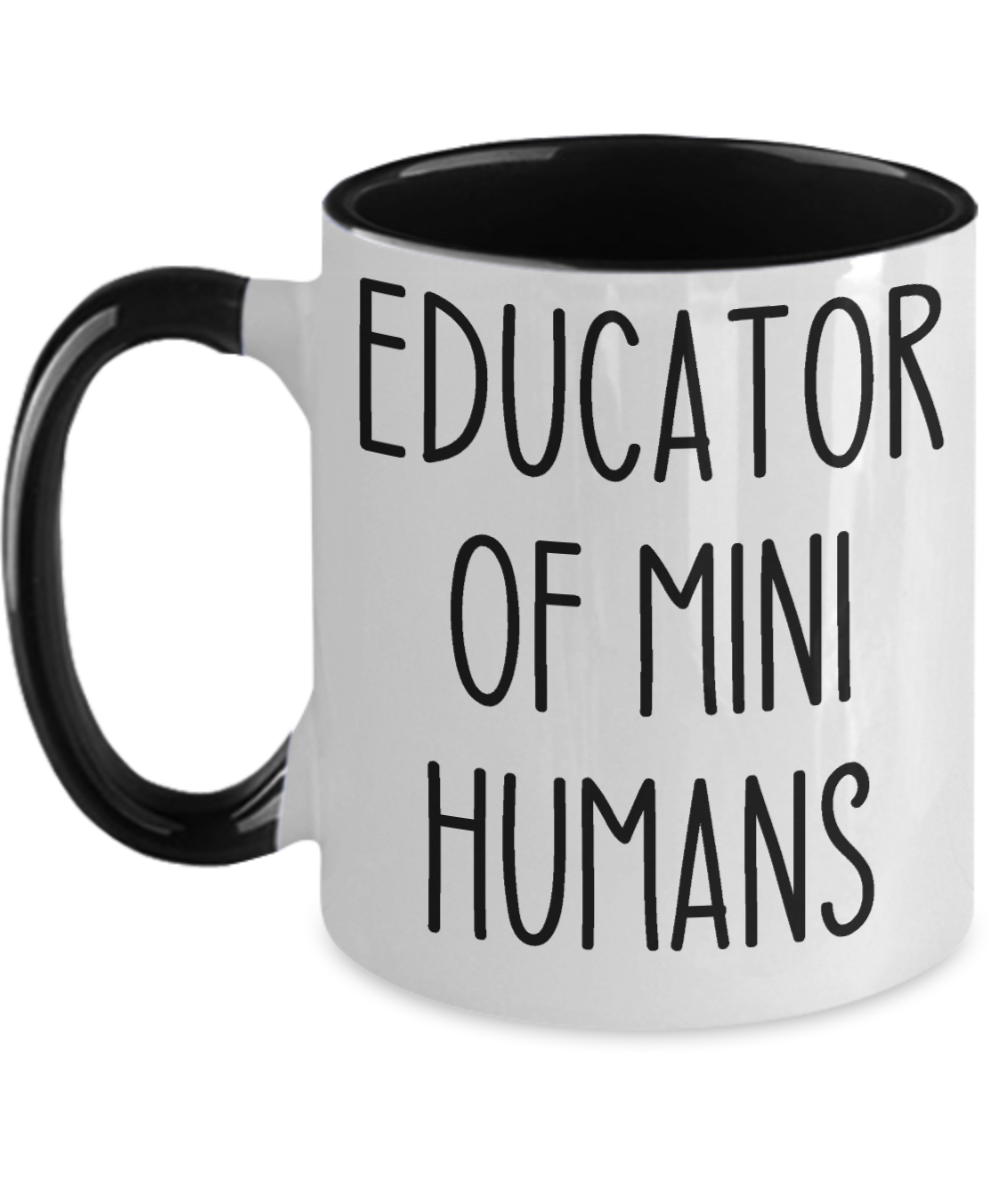 Teacher Gifts Educator Of Mini Humans Birthday Christmas Gift Idea Two Tone Coffee Mug 11oz