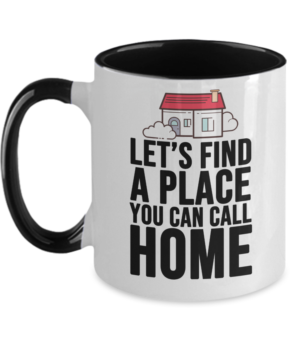 Realtor Gifts Lets Find A Place Birthday Christmas Gift Idea Two Tone Coffee Mug 11oz