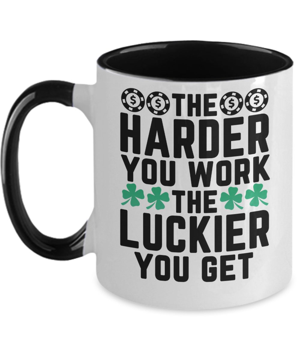 Poker Gifts The Harder You Work Birthday Christmas Gift Idea For Men Women Two Tone Coffee Mug 11oz