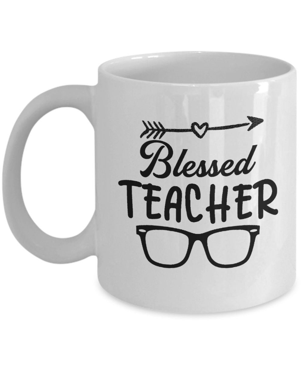 11 oz or 15 oz Coffee Mug - Blessed Teacher - Boyfriend, Girlfriend, Birthday, Funny, Novelty, Gift