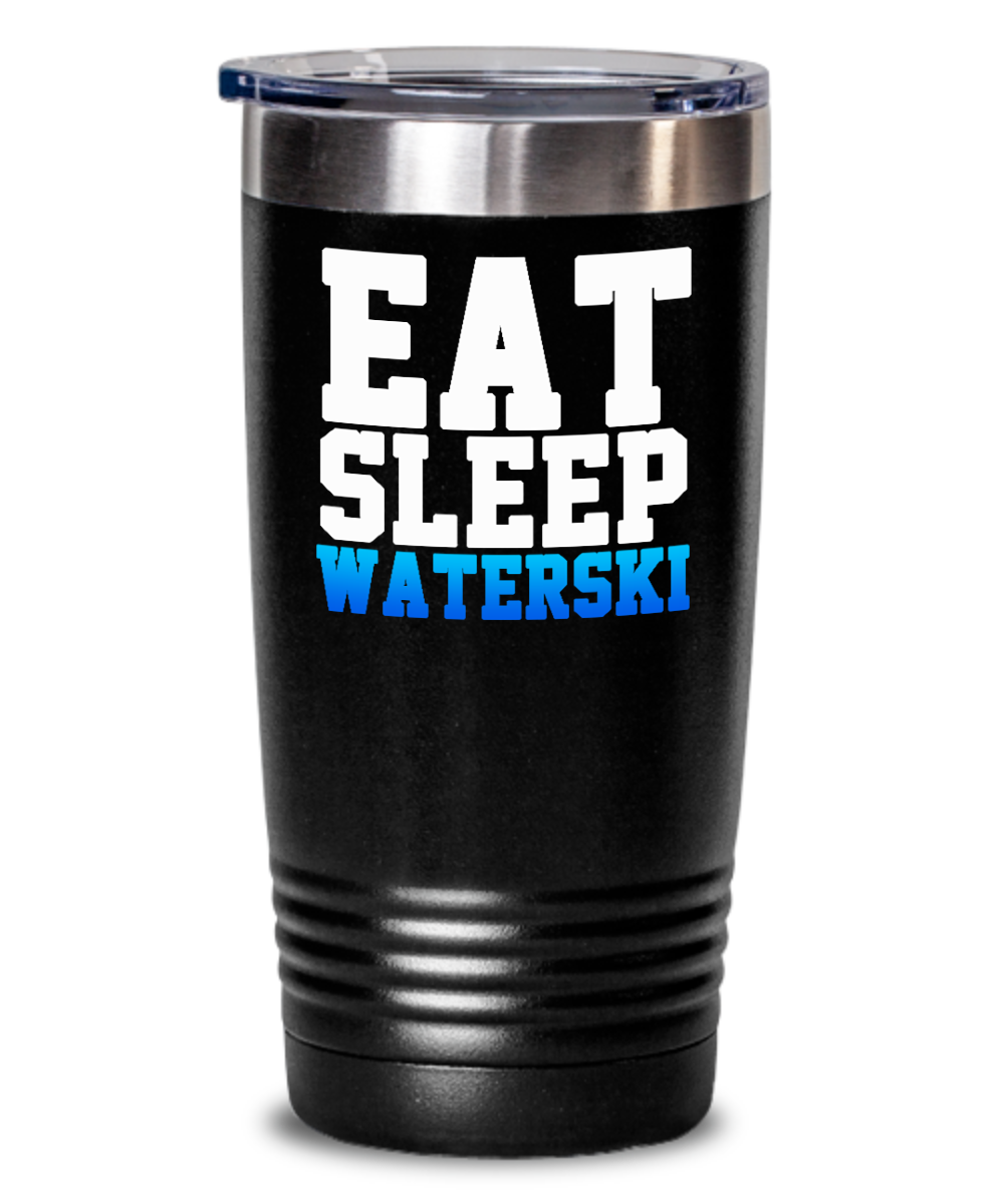 Skiing Gifts Eat Sleep Waterski Birthday Christmas Gift Idea For Men Women 20oz or 30oz Tumbler