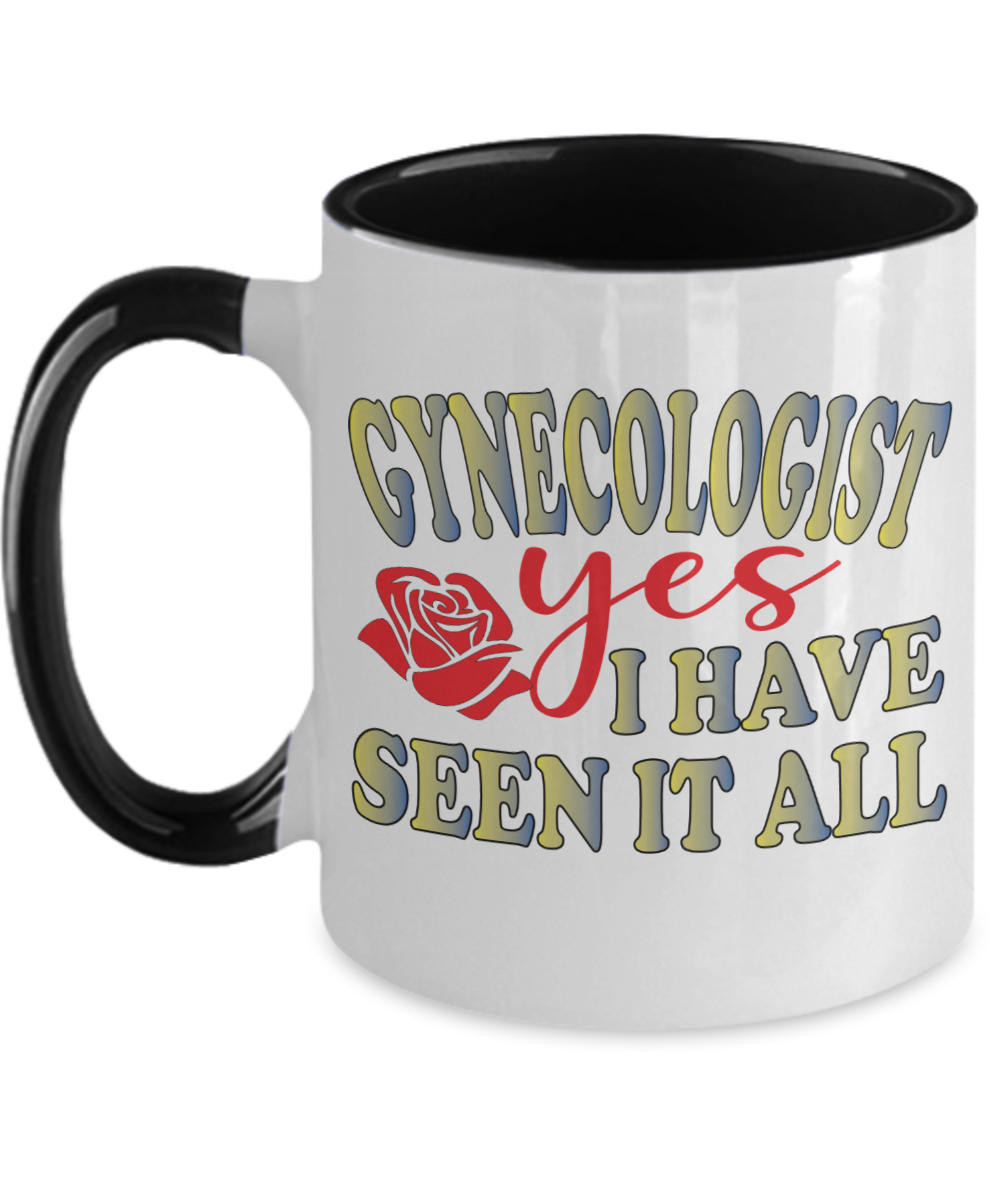 Gynecologist Gifts I Have Seen It All Birthday Christmas Gift Idea Two Tone Coffee Mug 11oz