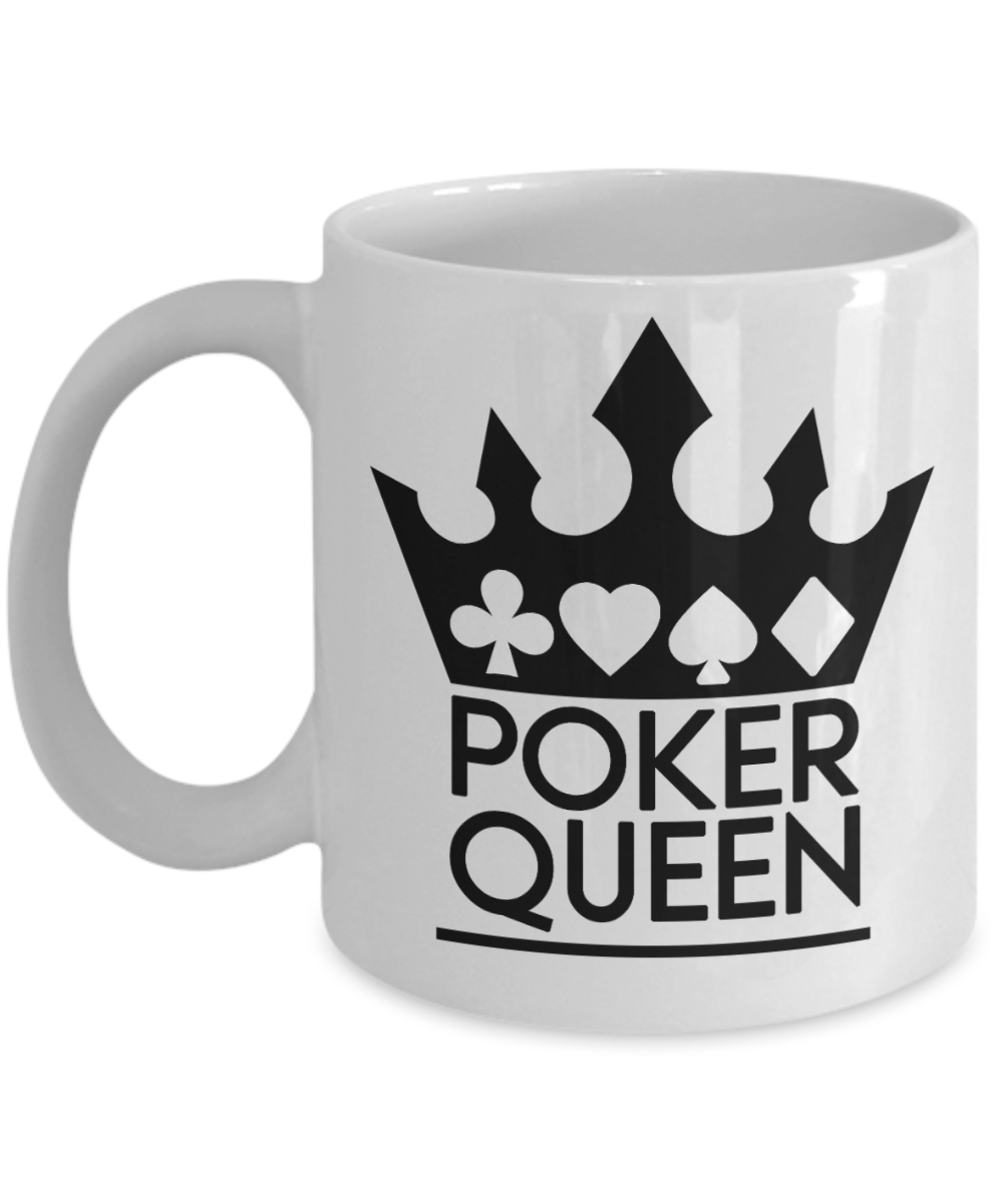 Poker Gifts Coffee Mug Poker Queen Birthday Christmas Gift Idea For Women 11 oz or 15 oz