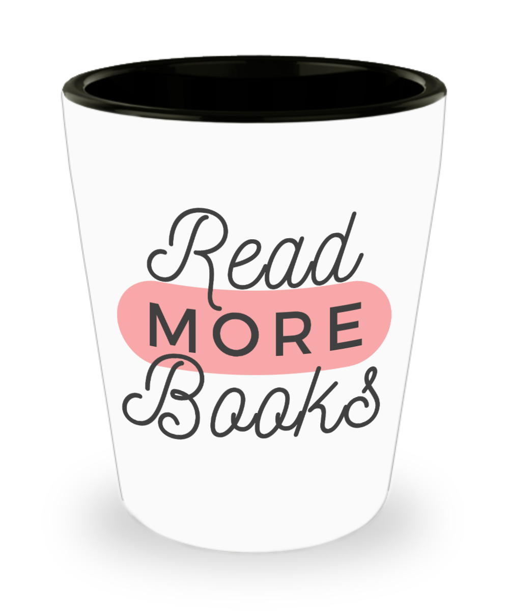 Librarian Gifts Read More Books Birthday Christmas Gift Idea For Men Women Shot Glass