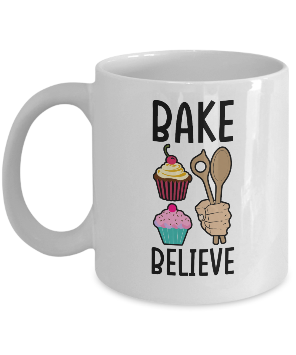 Baking Gifts Coffee Mug Bake Believe Birthday Christmas Gift Idea For Men Women 11 oz or 15 oz