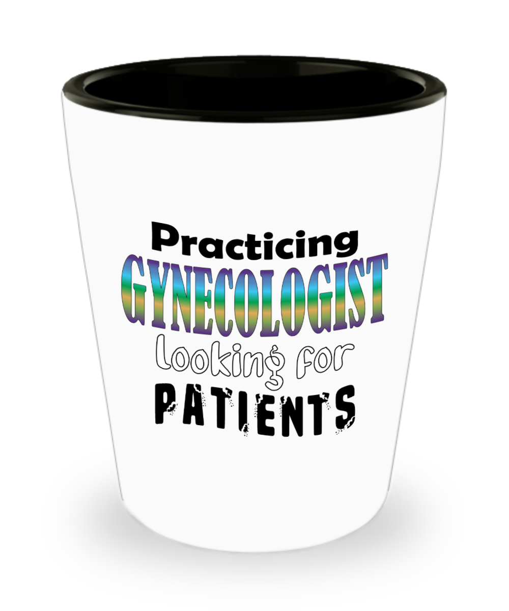 Gynecologist Gifts Practicing Gynecologist Birthday Christmas Gift Idea Shot Glass