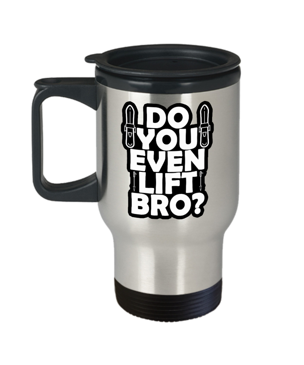 Skiing Gifts Do You Even Lift Bro Birthday Christmas Gift Idea For Men Travel Mug