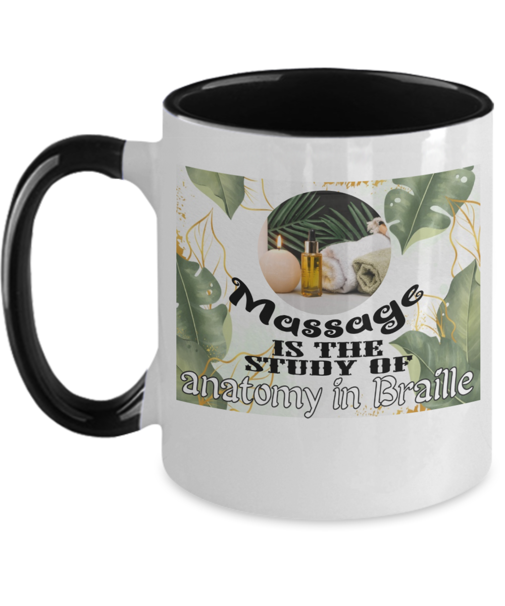 Massage Gifts Massage Is The Study Birthday Christmas Gift Idea Two Tone Coffee Mug 11oz