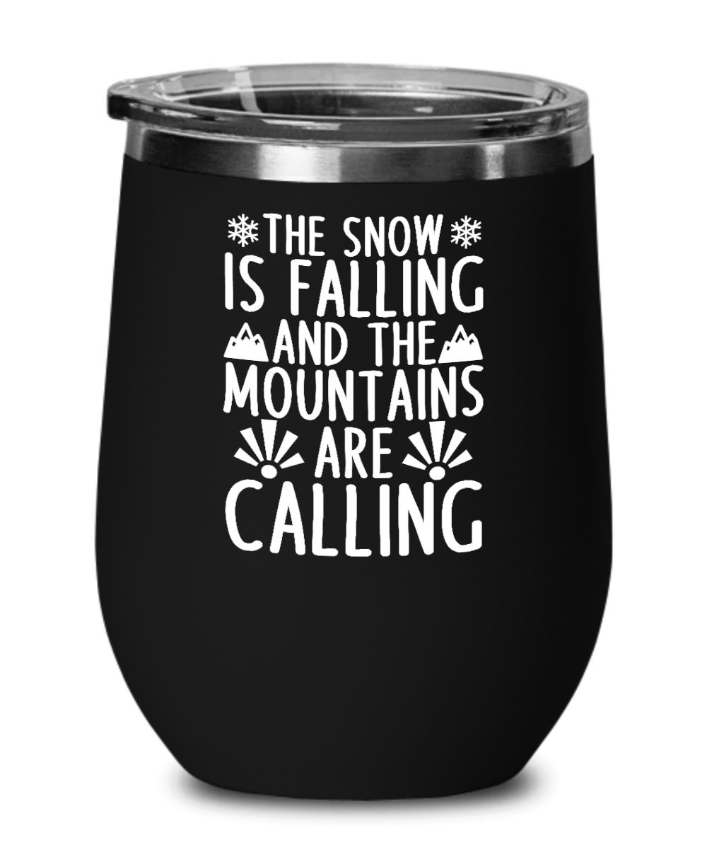 Skiing Gifts The Snow Is Falling Birthday Christmas Gift Idea For Men Women Wine Glass