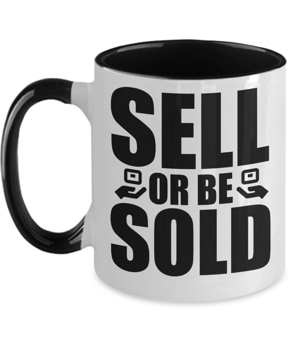 Realtor Gifts Sell Or Be Sold Birthday Christmas Gift Idea Two Tone Coffee Mug 11oz